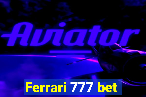 Ferrari 777 bet